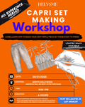 HELVSME CAPRI SET WORKSHOP  (9AM SESSION)